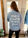 WHAT A FRIEND IN JESUS DENIM JACKET